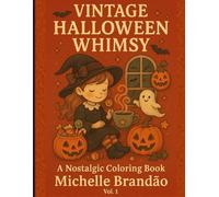 Vintage Halloween Whimsy: A Nostalgic Coloring Book