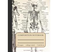 Vintage Human Anatomy Composition Notebook: College-Ruled Journal for School, Work, University or Personal Use: Retro Aesthetic College Ruled Lined Workbook for Med Students | Human Body Illustrations