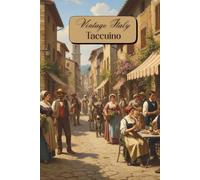 Vintage Italy Taccuino (notebook): An Old-World Italian 150 page lined Notebook for Writing, Planning & Creativity
