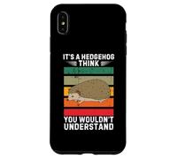 Vintage It's A Hedgehog Pensa che non capiresti Custodia per iPhone XS Max