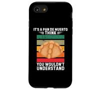 Vintage It's A Pan De Muerto Pensa che Non Capiresti Custodia per iPhone SE (2020) / 7/8