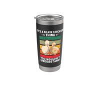 Vintage It's A Silkie Chicken Pensa che non capiresti Bicchiere termico in acciaio inox doppia parete