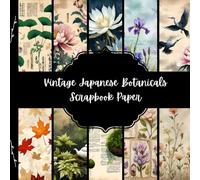 Vintage Japanese Botanicals Scrapbook Paper, Asian Flowers Junk Journal Paper, Oriental Florals Decorative Paper, DIY Projects, Origami, Collage Sheets, Decorative Paper, 10 Designs, Double Sided