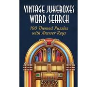 Vintage Jukeboxes Word Search: 100 Themed Puzzles with Answer Keys