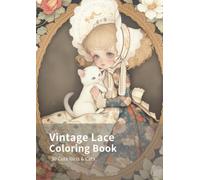 Vintage Lace Coloring Book: 30 Cute Girls & Cats