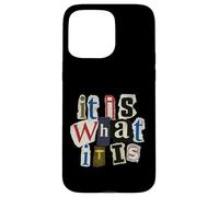 Vintage Letter Prints, It Is What It Is Custodia per iPhone 15 Pro Max