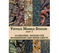 Vintage Marble Designs Scrapbook Paper part 1: 20 Original Patterns for Classic Paper Crafts
