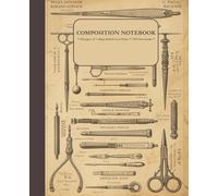 Vintage Medical Tools Composition Notebook: College Ruled Lined Pages