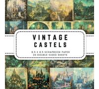 Vintage Medieval Castles Scrapbook Paper: 20 Double-sided Decorative Craft Paper, 8.5 x 8.5 (21.59 x 21.59 cm) Perfect for Junk Journaling, Ephemera, Origami, Wrapping And More.