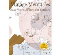 Vintage Memories Easy Word Search for Seniors: Large Print Nostalgic Puzzle Collection for Relaxation Memory Focus
