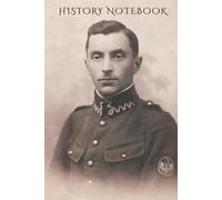 Vintage Military History Notebook: A Classic Lined Journal Inspired by 1920s Polish Soldier Portraits