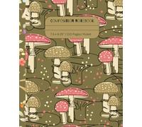 Vintage Mushroom Composition Notebook: 7.5 x 9.25” | 110 Pages | Ruled Paper | Great for School Note-Taking or Personal Journal / Diary