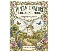 Vintage Nature Coloring Book: Relaxing Plants, Animals & Scenic Landscapes