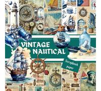 VINTAGE NAUTICAL SCRAPBOOK PAPER: This is a double sided craft paper, used in DIY junk journals,EPHEMERA, ORIGAMI, DECOUPAGE, MIXED MEDIA ART, Collage, etc