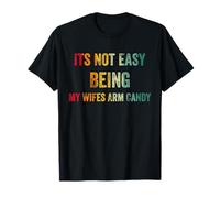 Vintage Non è Facile Essere My Wifes Braccio Candy Maglietta