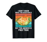 Vintage Non so La Domanda È La Risposta È Pad Thai Maglietta con Stampa Grafica Economica