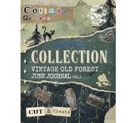 Vintage Old Forest Collage Paper: 20 Beautiful Unique Decorative Sheets For Collage, Mixed-Media Art, Junk Journaling, Scrapbooking and More