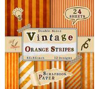 Vintage Orange Stripes Scrapbook Paper: 24 Double-Sided Sheets with 12 Patterned Designs for Wrapping, DIY Crafts, Collage Projects, Origami & Junk Journals