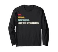 Vintage papà Pop Pop Grande Pop-Pop I Just Keep Getting Better Maglia a Manica