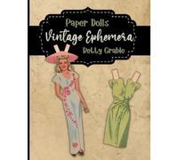 Vintage Paper Dolls Ephemera Betty Grable: Play Dress-Up, Use For Junk Journaling, Scrapbooking, and Papercraft Projects