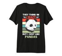 Vintage pensano Che io Sia Pazzo, ma Mi Piace Solo Amante dei Panda Maglietta Premium