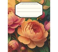 Vintage Peony Composition Notebook: Wide-Ruled Botanical Elegance