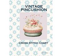 Vintage Pincushion: Cross Stitch Chart