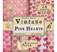 Vintage Pink Hearts Scrapbook Paper: 24 Double-Sided Sheets with 12 Romantic & Decorative Designs for Crafting Projects, Journaling, Scrapbooking, Collage & Mixed Media