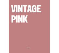 Vintage Pink: The Coffee Table Book