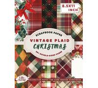 Vintage Plaid Christmas Scrapbook Paper: 36 Double-Sided 8.5x11 Inch Sheets Featuring Traditional Red, Green, and Gold Checkered Patterns, Classic ... Backgrounds for Crafts, Cards, and Journals