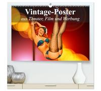 Vintage-Poster aus Theater, Film und Werbung (hochwertiger Premium Wandkalender 2026 DIN A2 quer), Kunstdruck in Hochglanz: Nostalgische Poster aus der guten alten Zeit