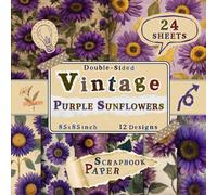 Vintage Purple Sunflowers Scrapbook Paper: 24 Double-Sided Sheets with 12 Elegant & Botanical Floral Designs for Collage, DIY Crafts, Origami, Junk Journals & Scrapbooking