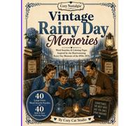 Vintage Rainy Day Memories: Large Print Word Search Puzzles for Adults and Seniors with 40 Bold & Easy Vintage Coloring Pages Inspired by Cozy Rainy Day Moments of the 1950s-1970s
