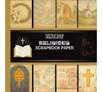 Vintage Religious Scrapbook Paper: 20 Double Sided Sheets 8.5 x 8.5 for Scrapbooking, Junk Journals, Mixed Media Art, Origami, Crafting projects, and More