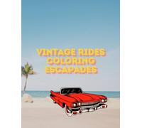 Vintage Rides Coloring Escapades