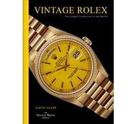 Vintage Rolex: The largest collection in the world: The essential guide to the most iconic luxury watch brand of all time, Rolex.