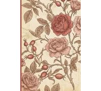 Vintage Rose Journal - Elegant Floral Notebook with Aesthetic Antique Cover (120 Pages): Beautiful Retro Roses Pattern, Perfect for School, Journaling, Notes & Gifts