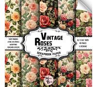 Vintage Roses Scrapbook Paper: Double Sided Sheets | Flower Pattern for Card Making, Origami, Junk Journals, Collage, and Various DIY Craft Projects | 8.5" x 8.5" (21.59 x 21.59 cm)