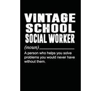 Vintage School Social Worker: 6 x 9 Blank Lined Notebook Journal - Funny School Social Worker Appreciation Gift Idea