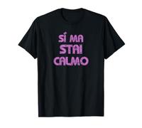 Vintage Sì Ma Stai Calmo Retrò anni 70 frase divertente Maglietta