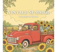 Vintage Summer Coloring Book: Nostalgic Farmhouse Scenes & Whimsical Americana Illustrations | Adult Coloring Book for Stress Relief and Mindfulness | 50 Single-Sided Pages