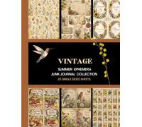 Vintage Summer Ephemera Junk Journal Collection : Cut and Collage For Crafting, Scrapbooking, Journaling and More