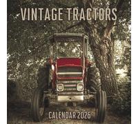 Vintage Tractors Calendar 2026: 12 Months Organizer For Home & Office From January to December