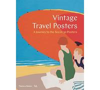 Vintage Travel Posters: A Journey to the Sea in 30 Posters