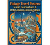 Vintage Travel Posters: Iconic Destinations & Retro Charm