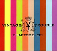 Vintage Trouble - Chapter Ii