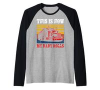 Vintage Trucker This Is How My Baby Rolls Truck Driver Maglia con Maniche Raglan