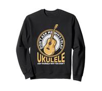 Vintage Uke Ukulele Player Retro Non Chiedere perché Giocare Ukulele Felpa
