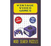 Vintage Video Games Word Search Puzzle Book: Word Searches with Easy to Read Print about Vintage Video Games, Retro games, Arcade and More | 6x9 ... for Vacations, Holidays and Free Times