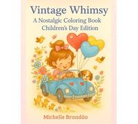 Vintage Whimsy: A Nostalgic Coloring Book - Children’s Day Edition